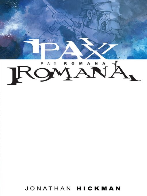 Title details for Pax Romana by Jonathan Hickman - Available